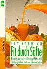 Fit durch Säfte Self-help