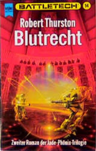 Battletech 14: Die Legende vom Jadephönix, Buch 2: Blutrecht Fantasy & Sci-Fi