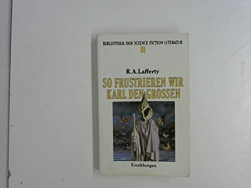 So frustrieren wir Karl den Grossen Fantasy & Sci-Fi Books
