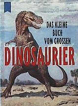 Das kleine Buch vom gro"en Dinosaurier Lifestyle