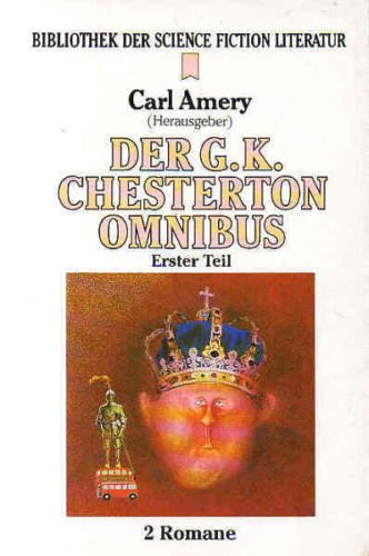 Der G. K. Chesterton Omnibus I. Bibliothek der Science Fiction Literatur 104. Books
