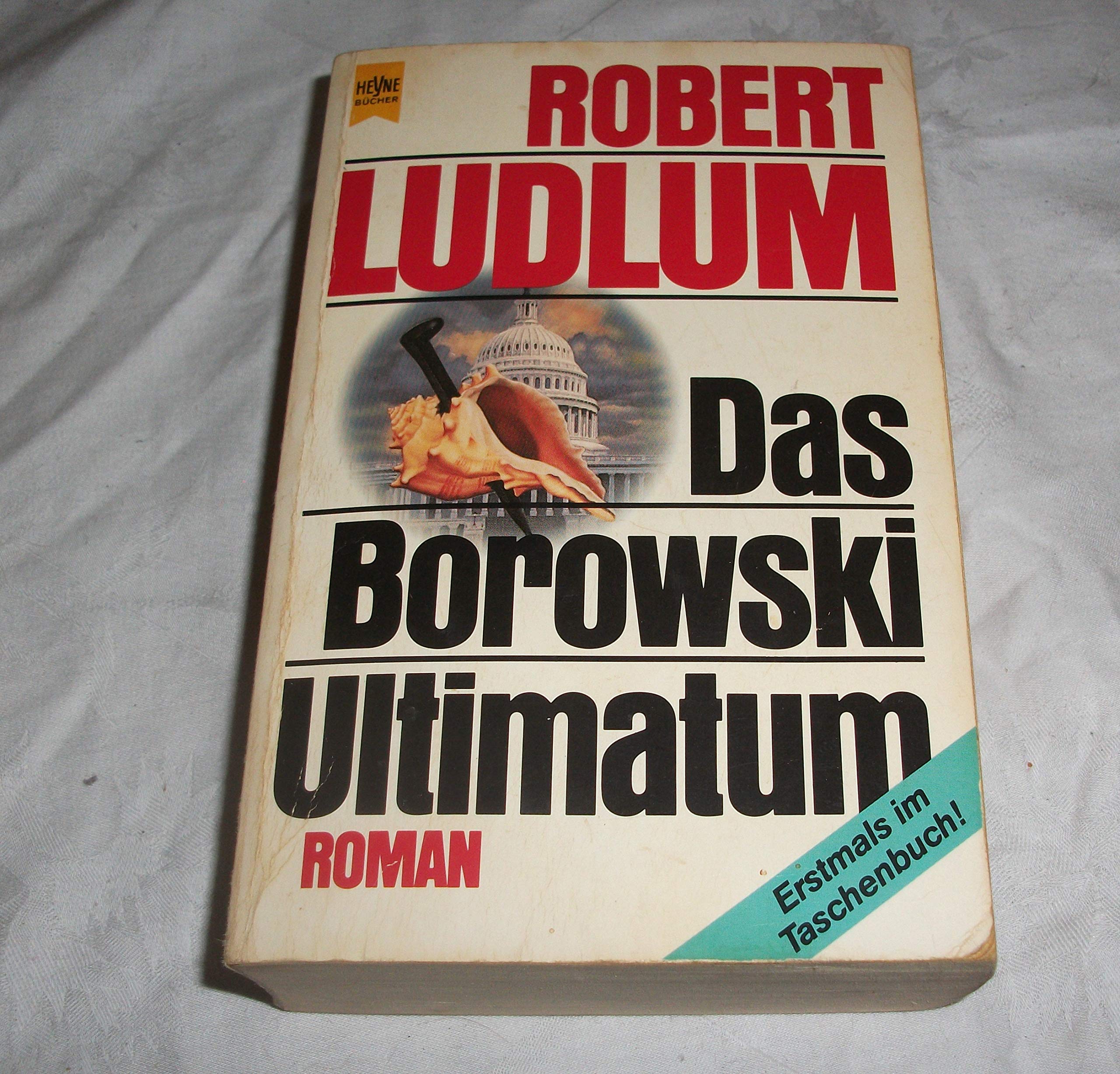 Das Borowski-Ultimatum (Heyne Allgemeine Reihe (01)) Books