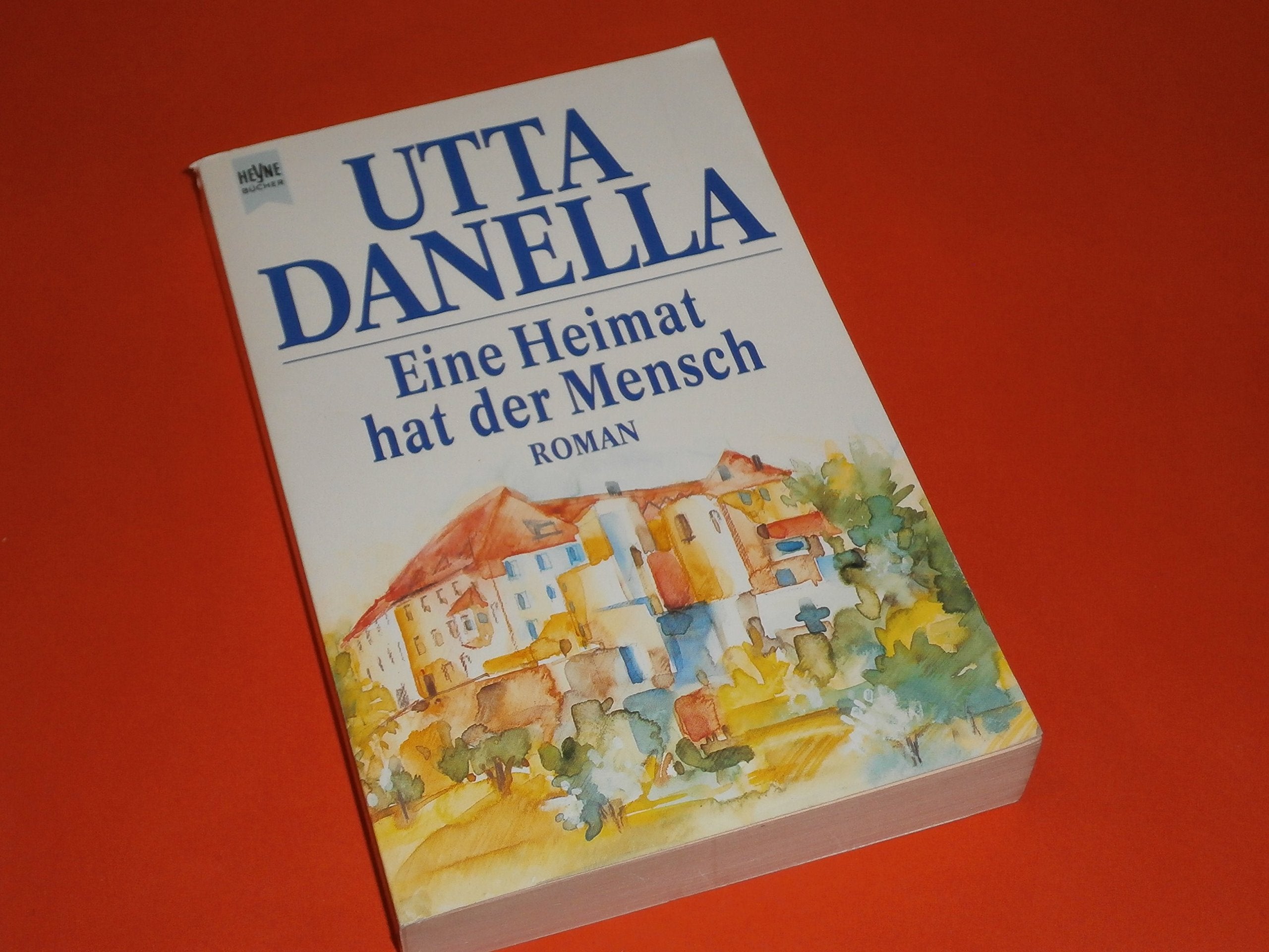 Eine Heimat hat der Mensch Contemporary literature Books