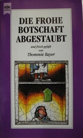 Die frohe Botschaft abgestaubt (Heyne Allgemeine Reihe (01)) Books