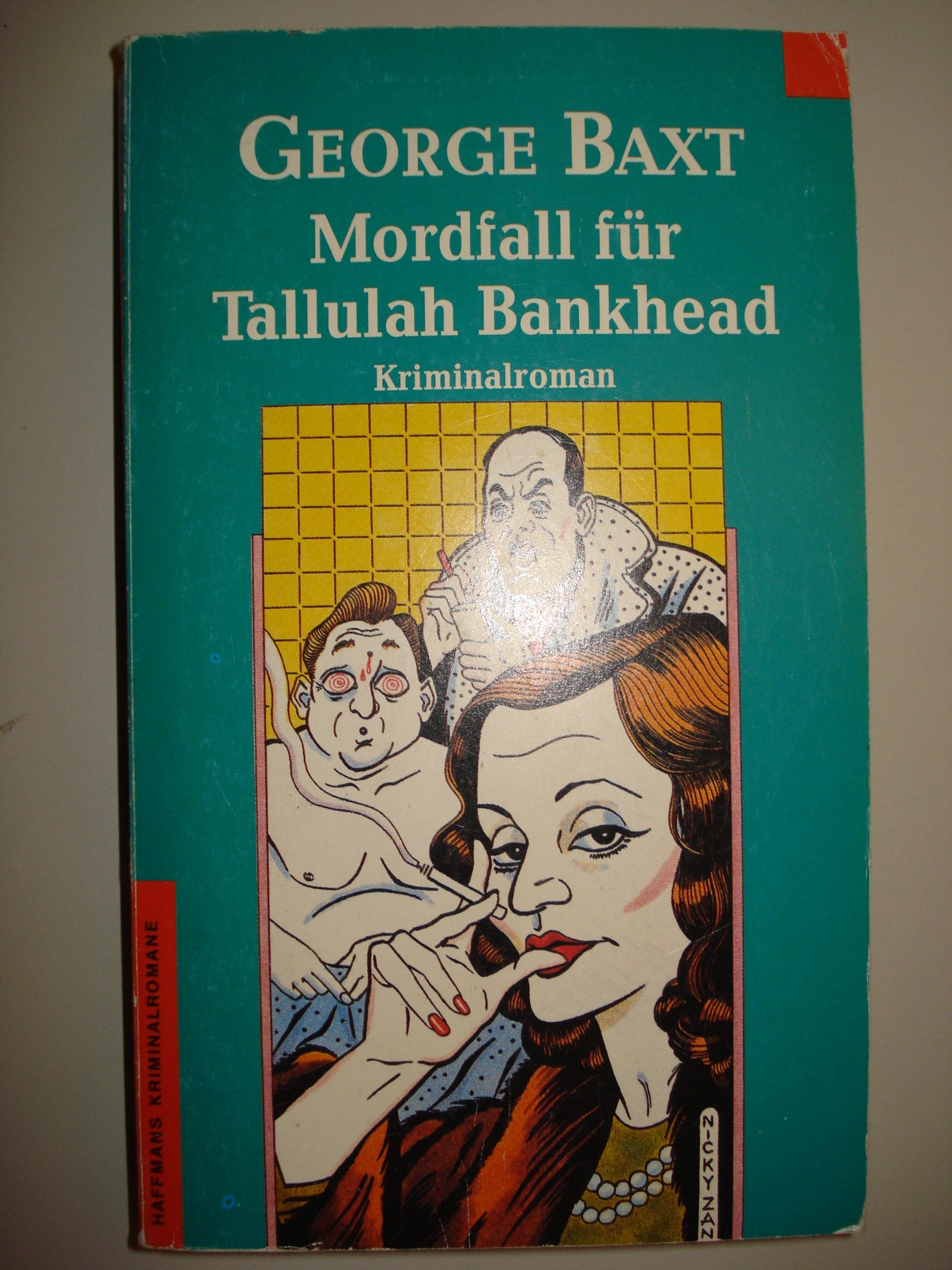 Mordfall für Tallulah Bankhead (Haffmans Kriminalromane im Wilhelm Heyne Verlag (05)) Crime & Thrillers