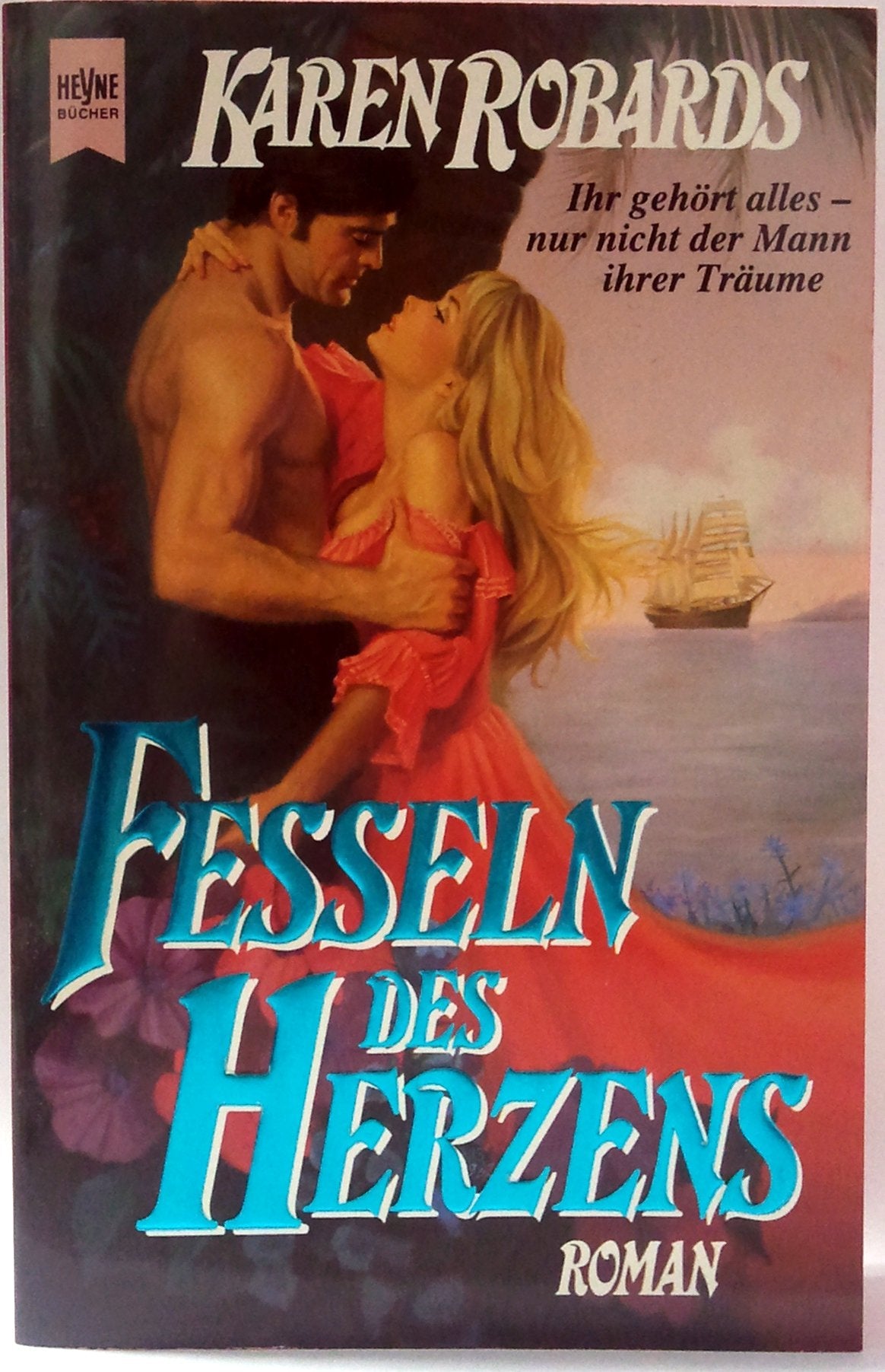 Fesseln des Herzens (Heyne Romane für Sie (04)) Books