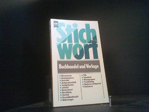 Buchhandel und Verlage (Heyne Stichwort (19)) Business, Finance & Career