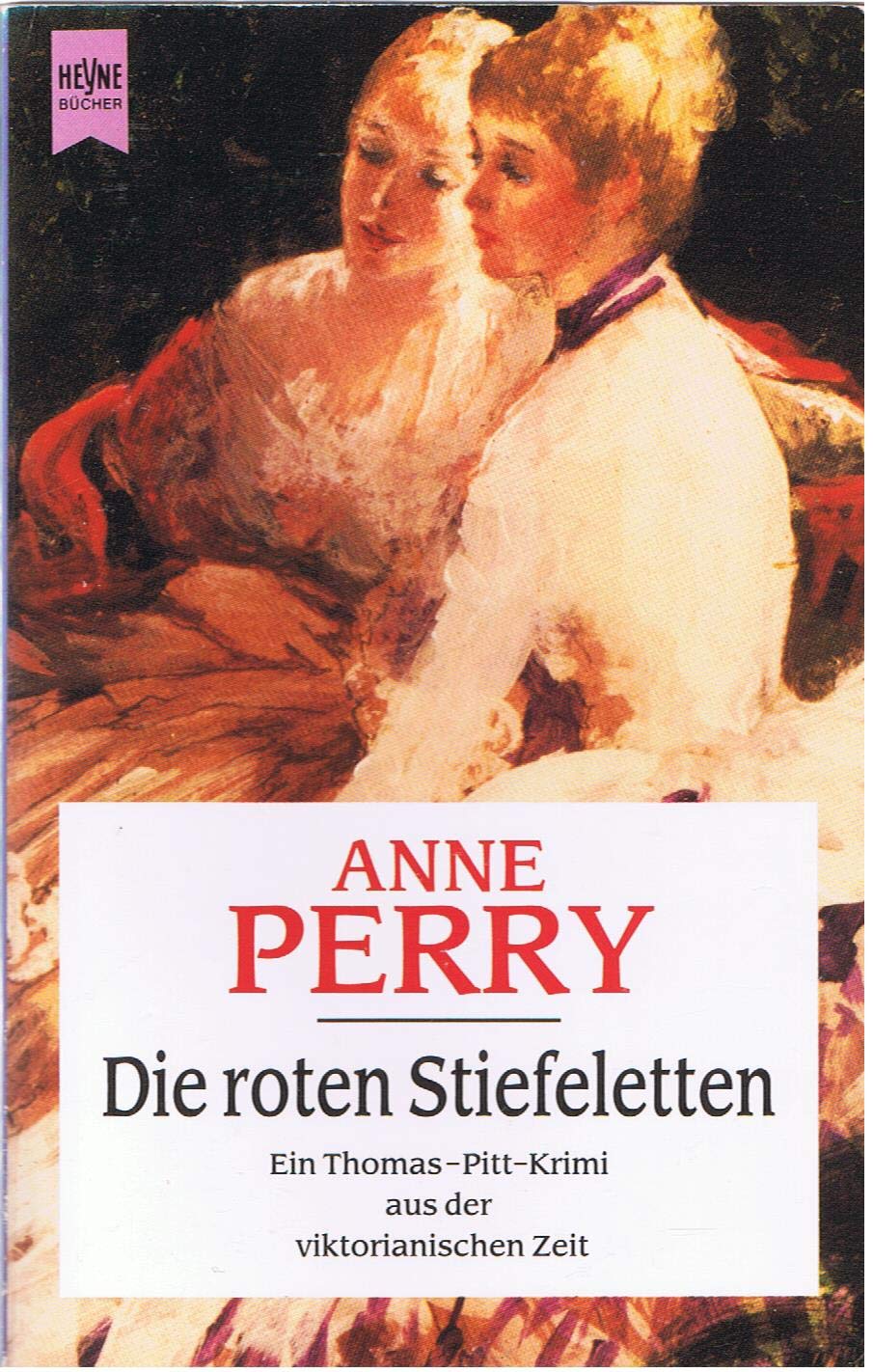 Die roten Stiefeletten: Ein Inspektor Thomas Pitt-Roman (Heyne Allgemeine Reihe (01)) Contemporary literature