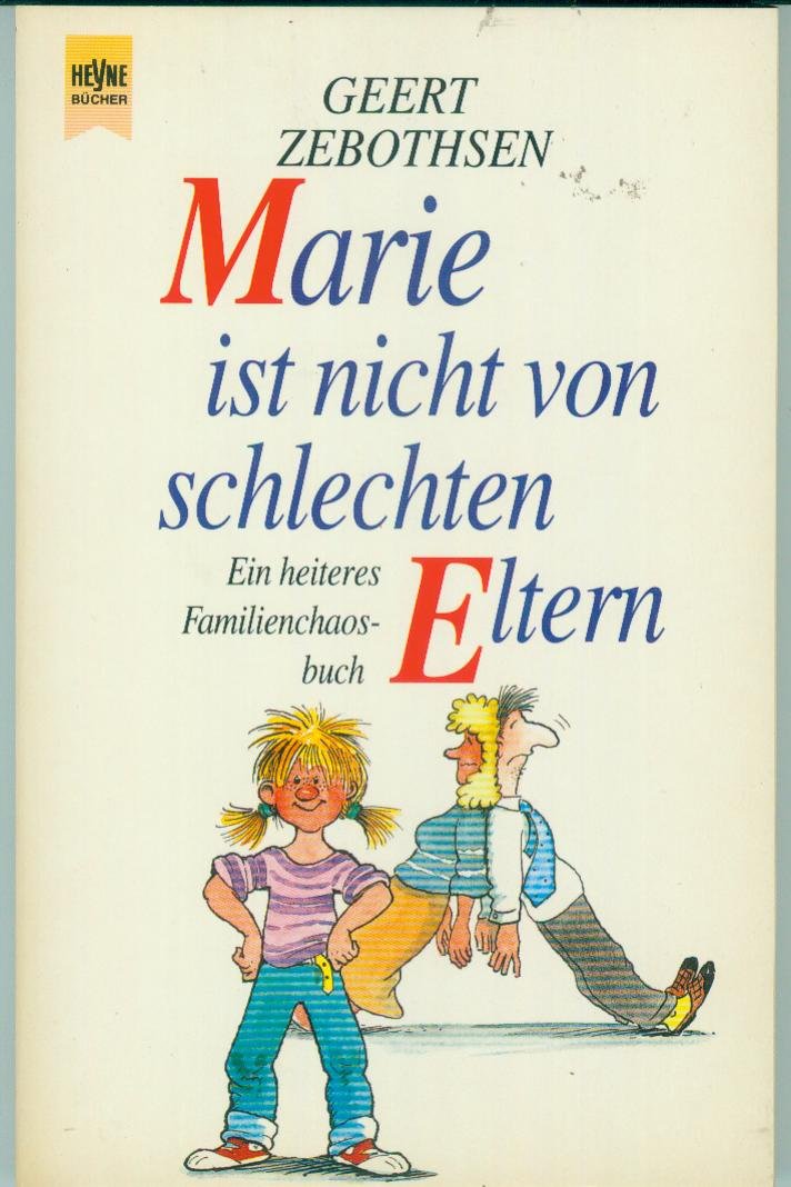 Marie ist nicht von schlechten Eltern Humour & Satire