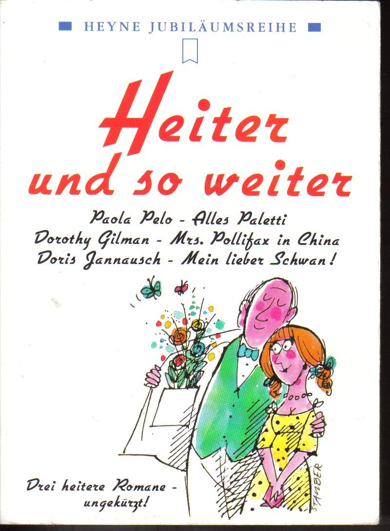 Heiter und so weiter. Alles Paletti, Mrs. Pollifax in China, Mein lieber Schwan Books