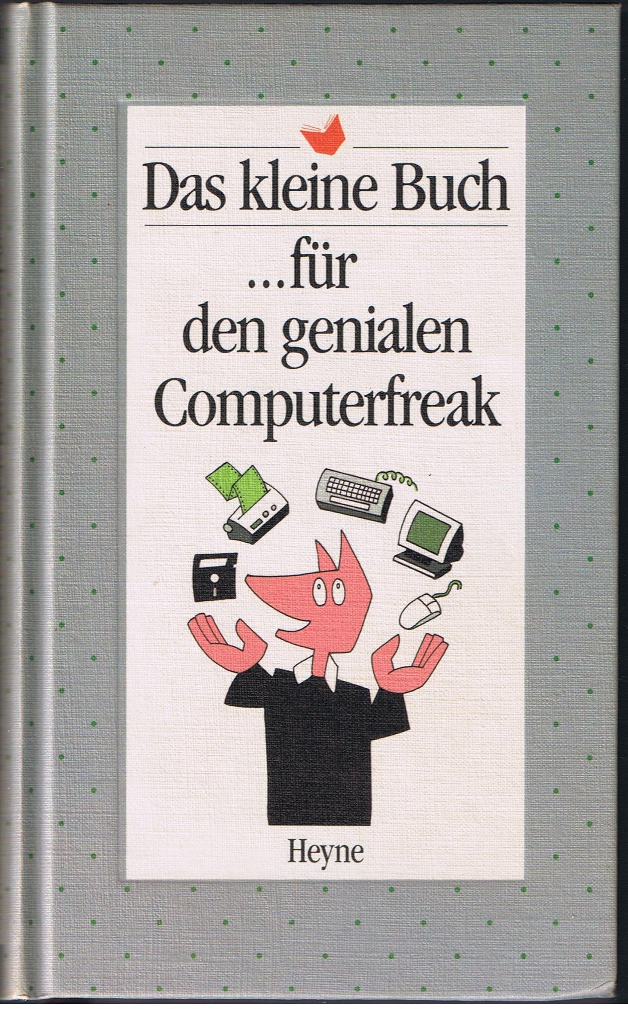 Das kleine Buch für den genialen Computerfreak Arts & Music