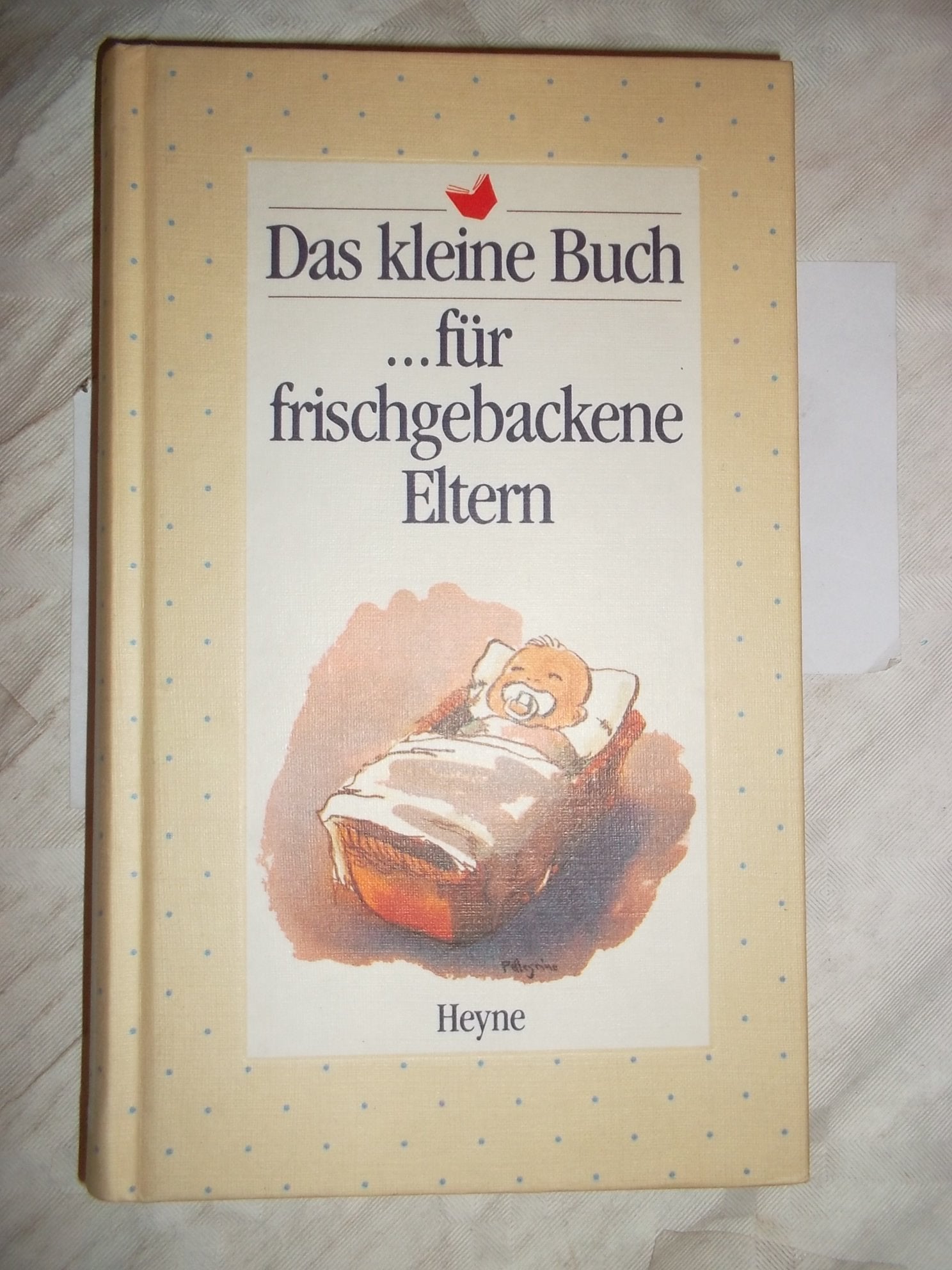 Das kleine Buch für frischgebackene Eltern Parents & Children