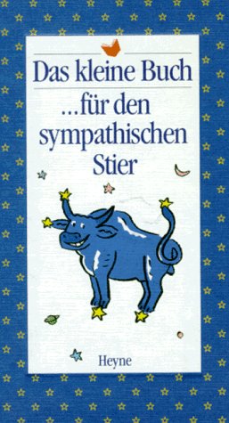 Das kleine Buch für den sympathischen Stier Lifestyle