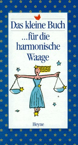 Das kleine Buch für die harmonische Waage Lifestyle