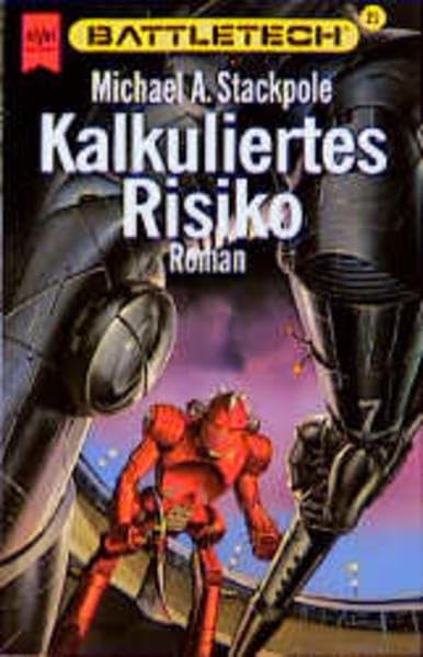 Battletech 21: Kalkuliertes Risiko Fantasy & Sci-Fi