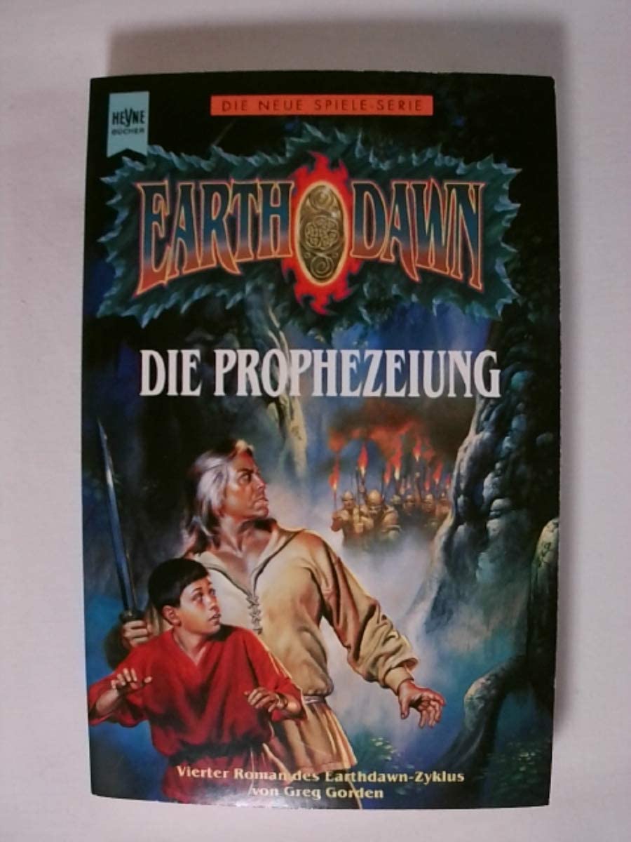 Die Prophezeiung. 4. Roman des Earth Dawn- Zyklus. Books