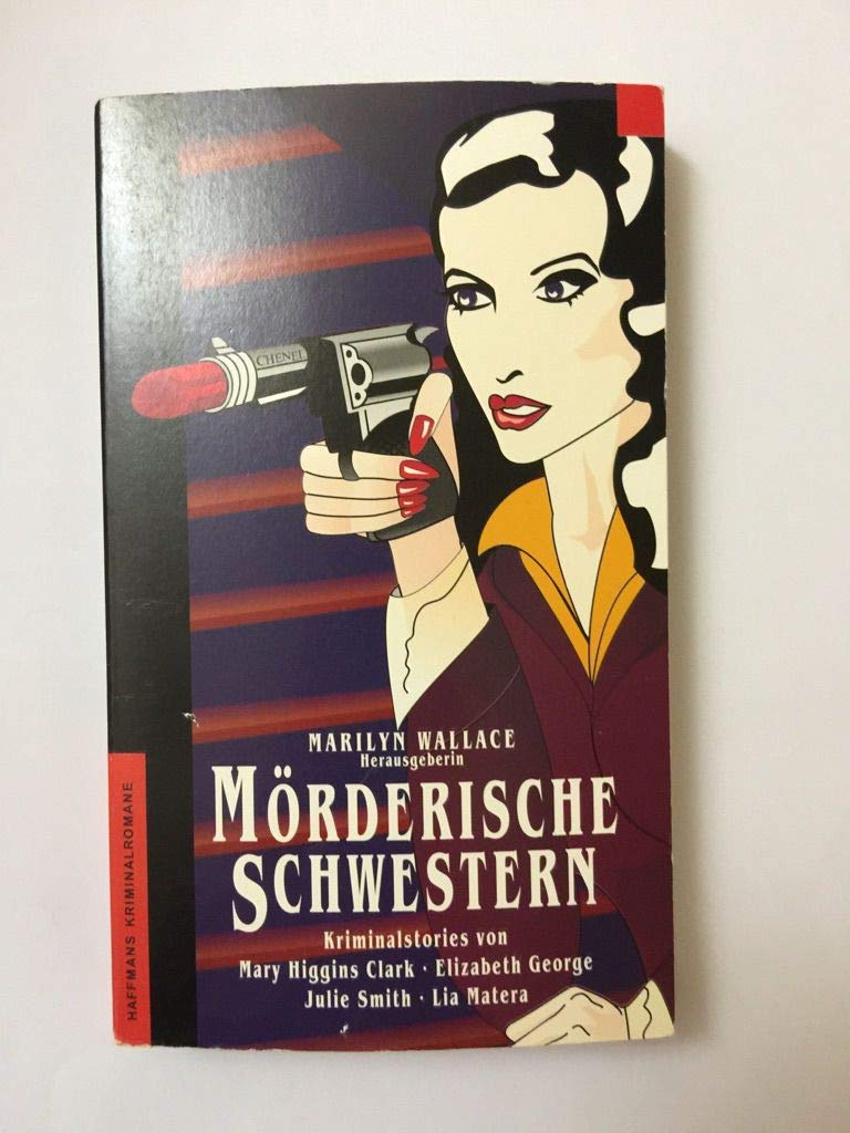 Mörderische Schwestern (Haffmans Kriminalromane im Wilhelm Heyne Verlag (05)) Crime & Thrillers