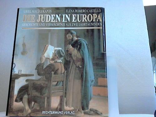 Die Juden in Europa. Geschichte und Vermächtnis aus zwei Jahrtausenden Books
