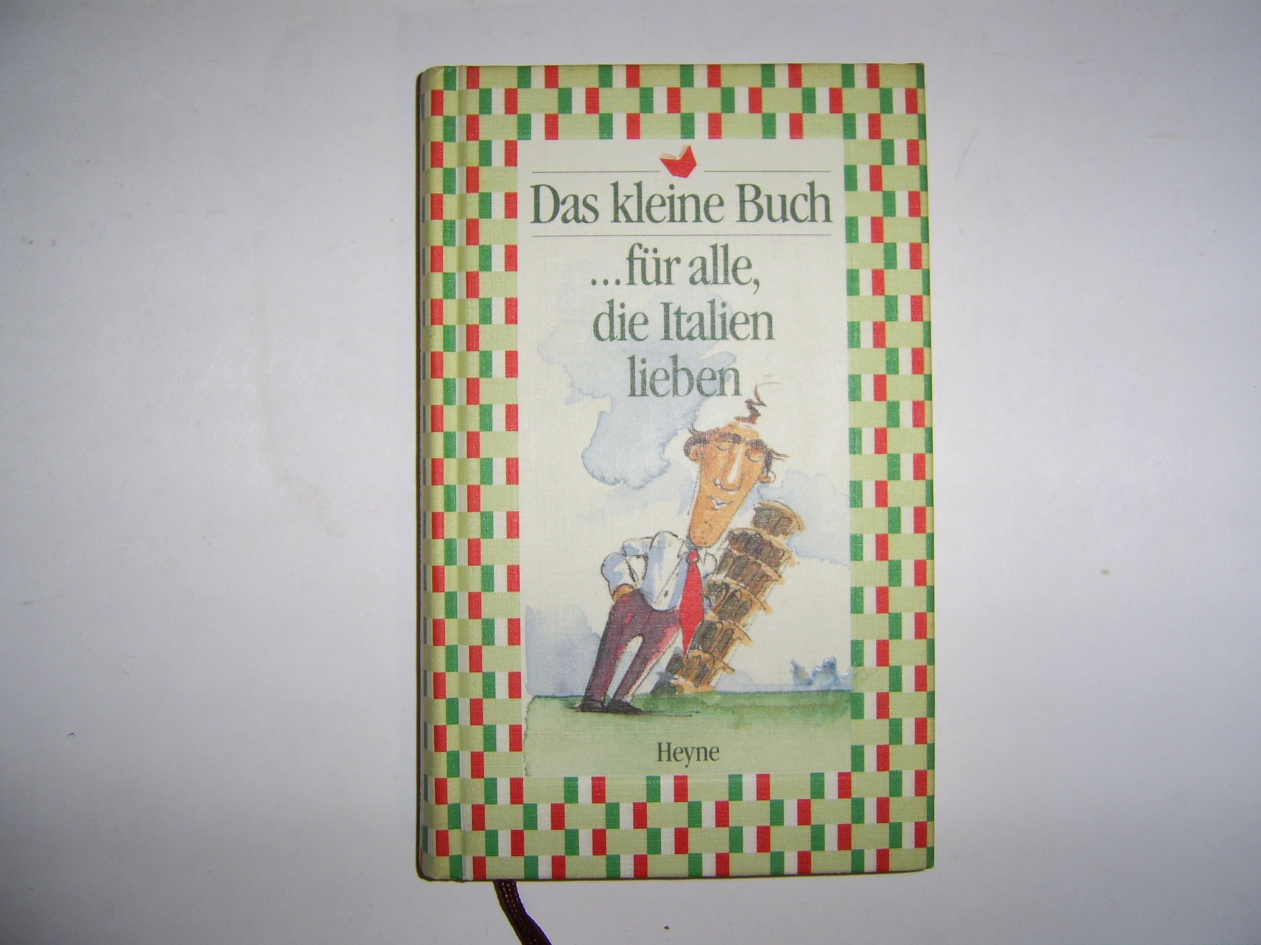 Das kleine Buch für alle, die Italien lieben Lifestyle