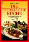 Die türkische Küche Cooking & Enjoying