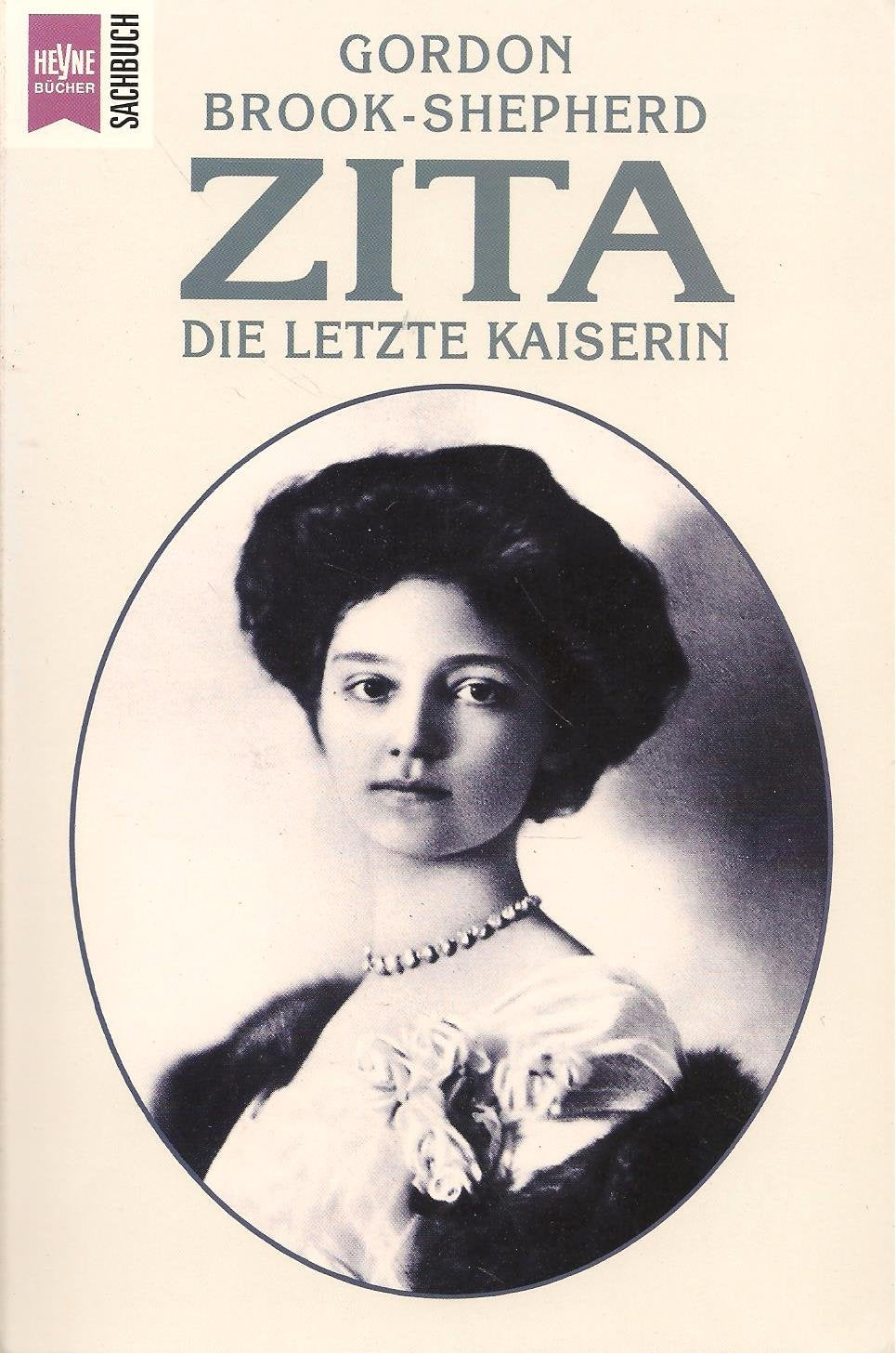 Zita, die letzte Kaiserin Politics & Society Books