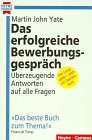 Das erfolgreiche Bewerbungsgespräch Business, Finance & Career