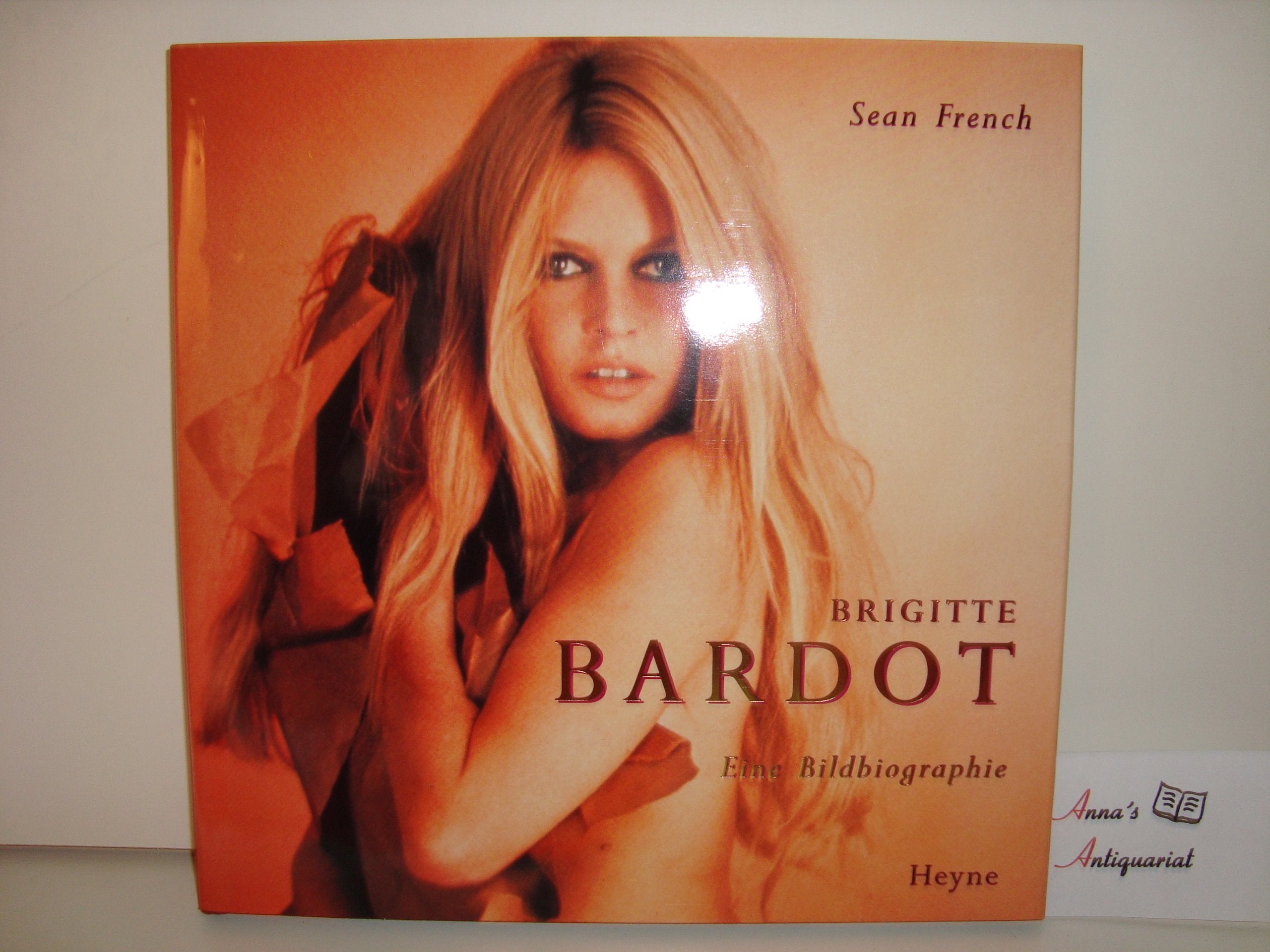 Brigitte Bardot. Eine Bildbiographie Inspiring women Books