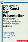 Die Kunst der Präsentation. Wie Sie einen Vortrag ausarbeiten und überzeugend darbieten Business, Finance & Career