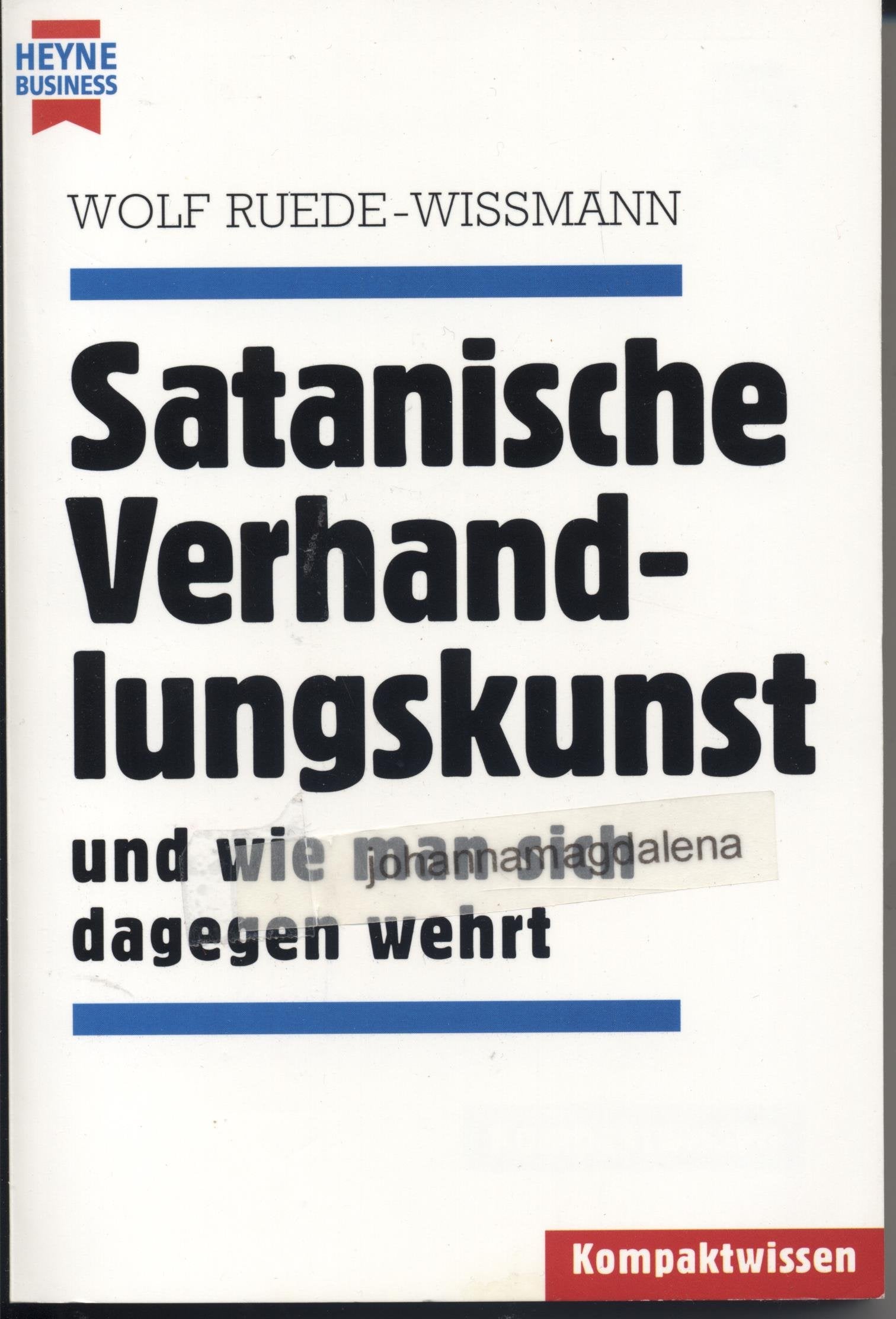 Satanische Verhandlungskunst und wie man sich dagegen wehrt Business, Finance & Career