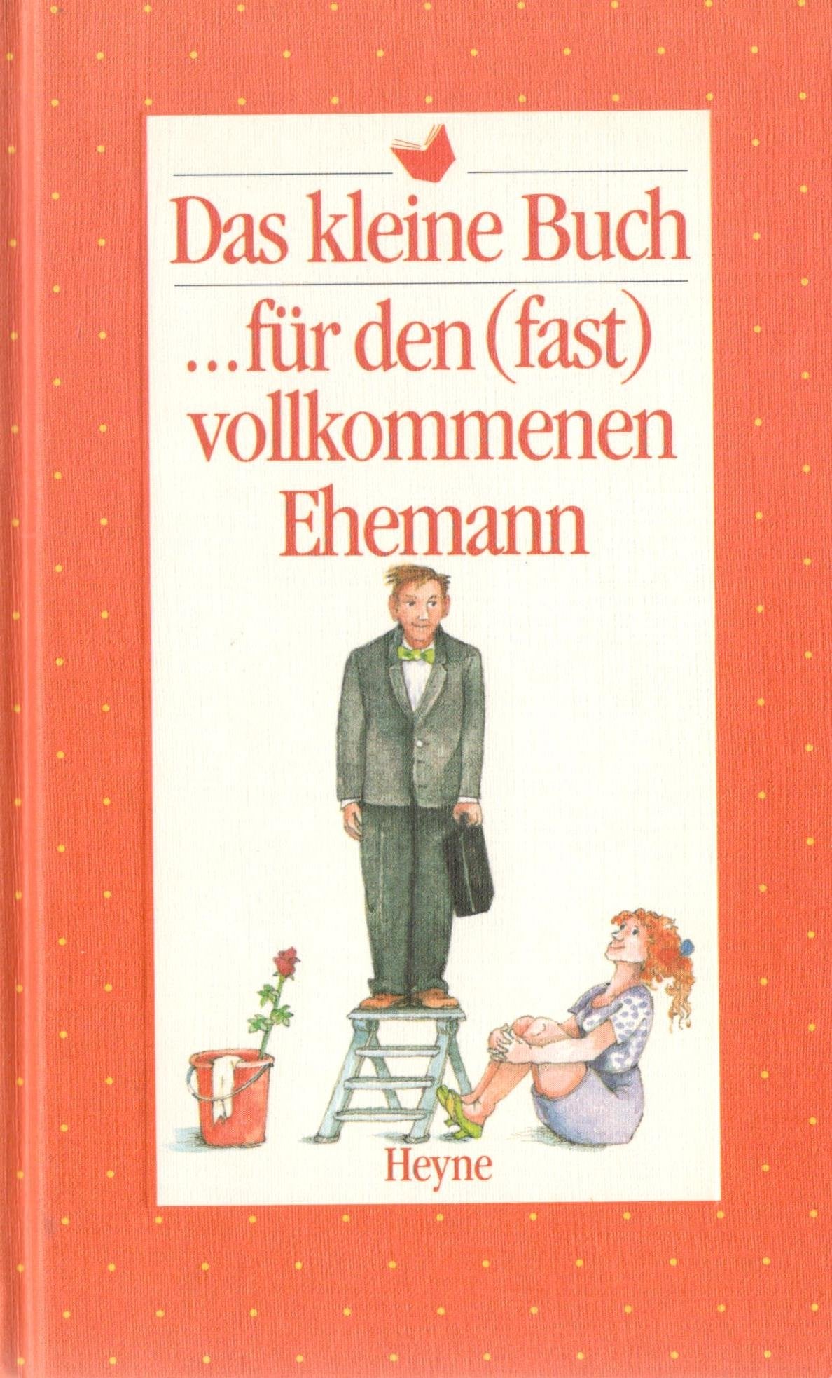 Das kleine Buch für den (fast) vollkommenen Ehemann Arts & Music