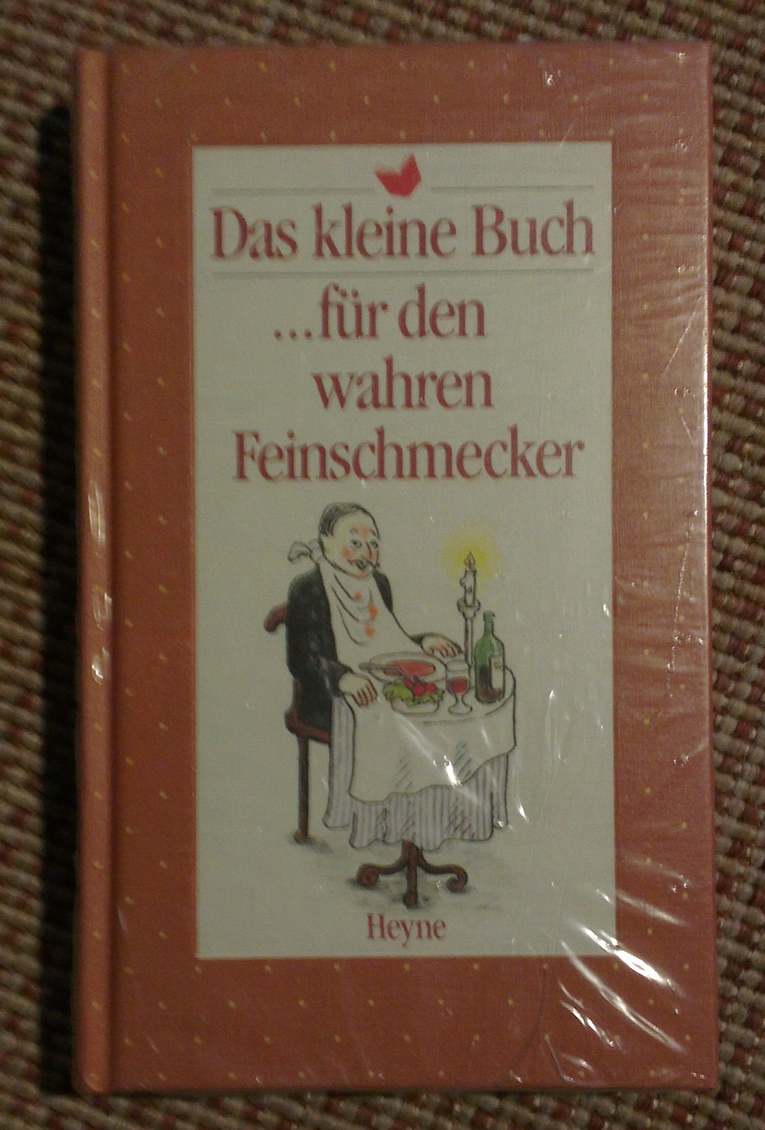 Das kleine Buch für den wahren Feinschmecker Lifestyle