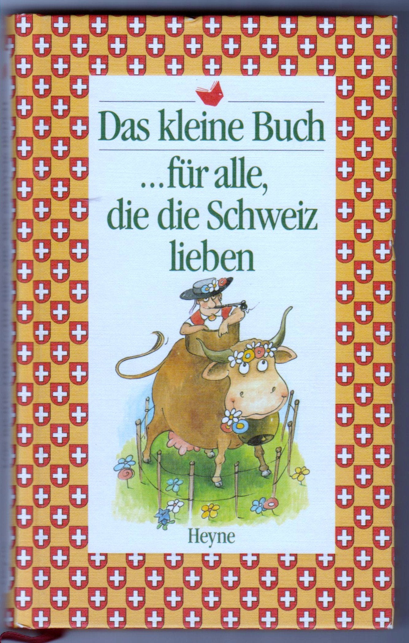 Das kleine Buch für alle, die die Schweiz lieben Lifestyle
