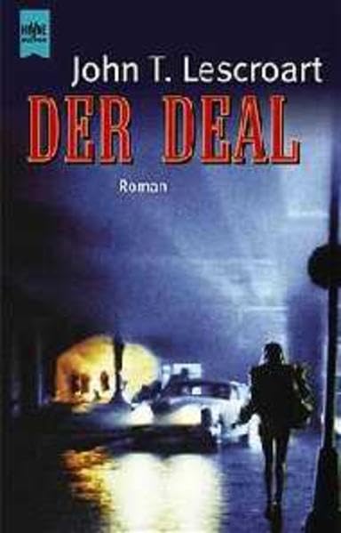 Der Deal: Roman (Heyne Allgemeine Reihe (01)) Crime & Thrillers