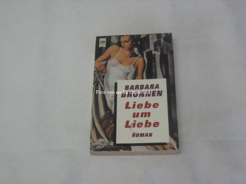 Liebe um Liebe: Roman (Heyne Allgemeine Reihe (01)) Personalities
