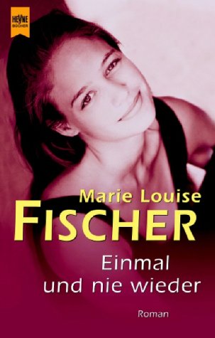 Einmal und nie wieder: Roman Contemporary literature