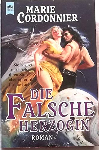 Die falsche Herzogin: Roman. Sie besitzt nur noch ihren Stolz - aber opfert ihn für die Liebe (Heyne Romane für Sie (04)) Contemporary Romance