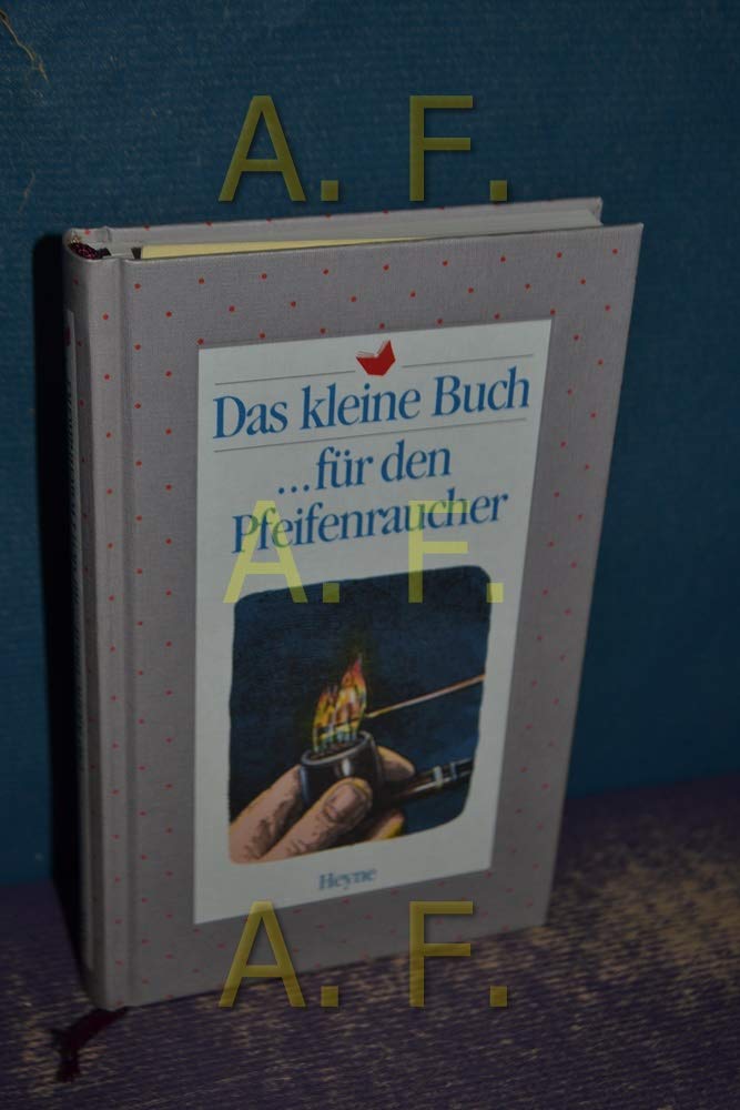 Das kleine Buch für den Pfeifenraucher Arts & Music