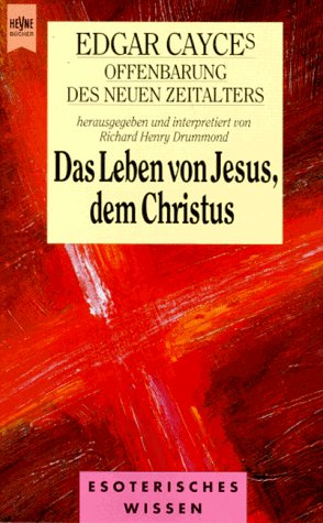 Edgar Cayces Offenbarung des neuen Zeitalters, Das Leben von Jesus, dem Christus Politics & Society