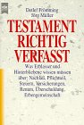 Testament richtig verfaßt Law Books