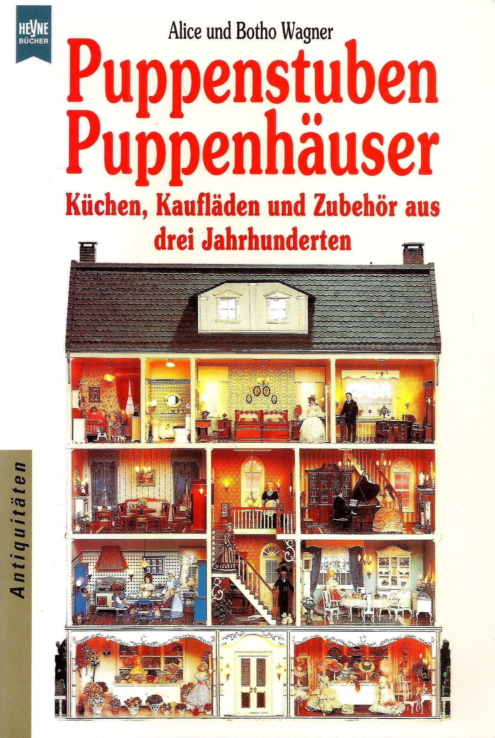 Puppenstuben / Puppenhäuser. Küchen, Kaufläden und Zubehör aus drei Jahrhunderten. Hobbies & Crafts