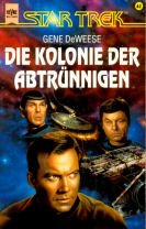 Star Trek. Classic Serie, Band 62: Die Kolonie der Abtrünnigen Fantasy & Sci-Fi