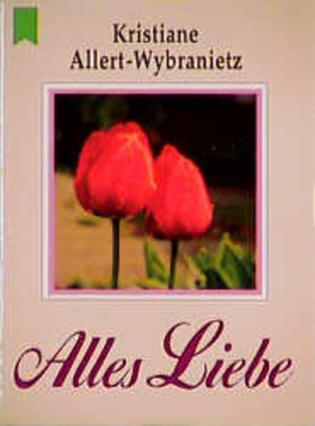 Alles Liebe (Heyne Mini-Bücher (33)) Books