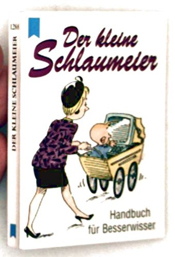 Heyne Minibuch! Der kleine Schlaumeier - Handbuch für Besserwisser Books