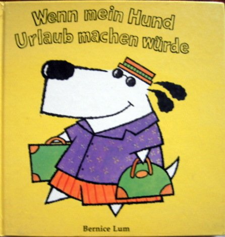 Wenn mein Hund Urlaub machen würde Books