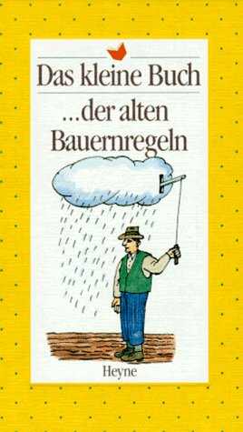 Das kleine Buch der alten Bauernregeln Lifestyle
