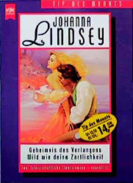 Geheimnis des Verlangens /Wild wie deine Zärtlichkeit: Zwei leidenschaftliche Liebesromane - ungekürzt! (Heyne Tip des Monats (23)) Books