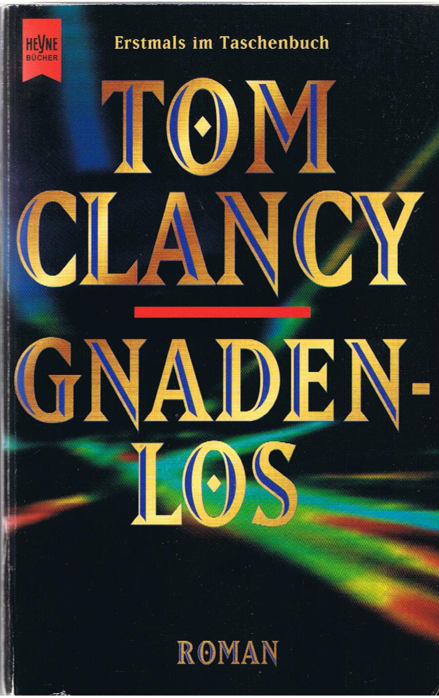 Gnadenlos: Roman (Heyne Allgemeine Reihe (01)) Action & Adventure