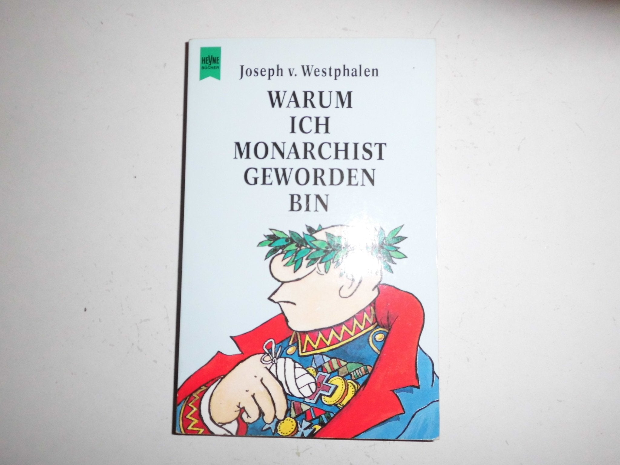Warum ich Monarchist geworden bin Classics