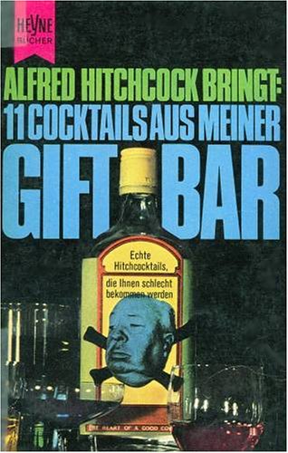 Elf Cocktails aus meiner Giftbar. Books