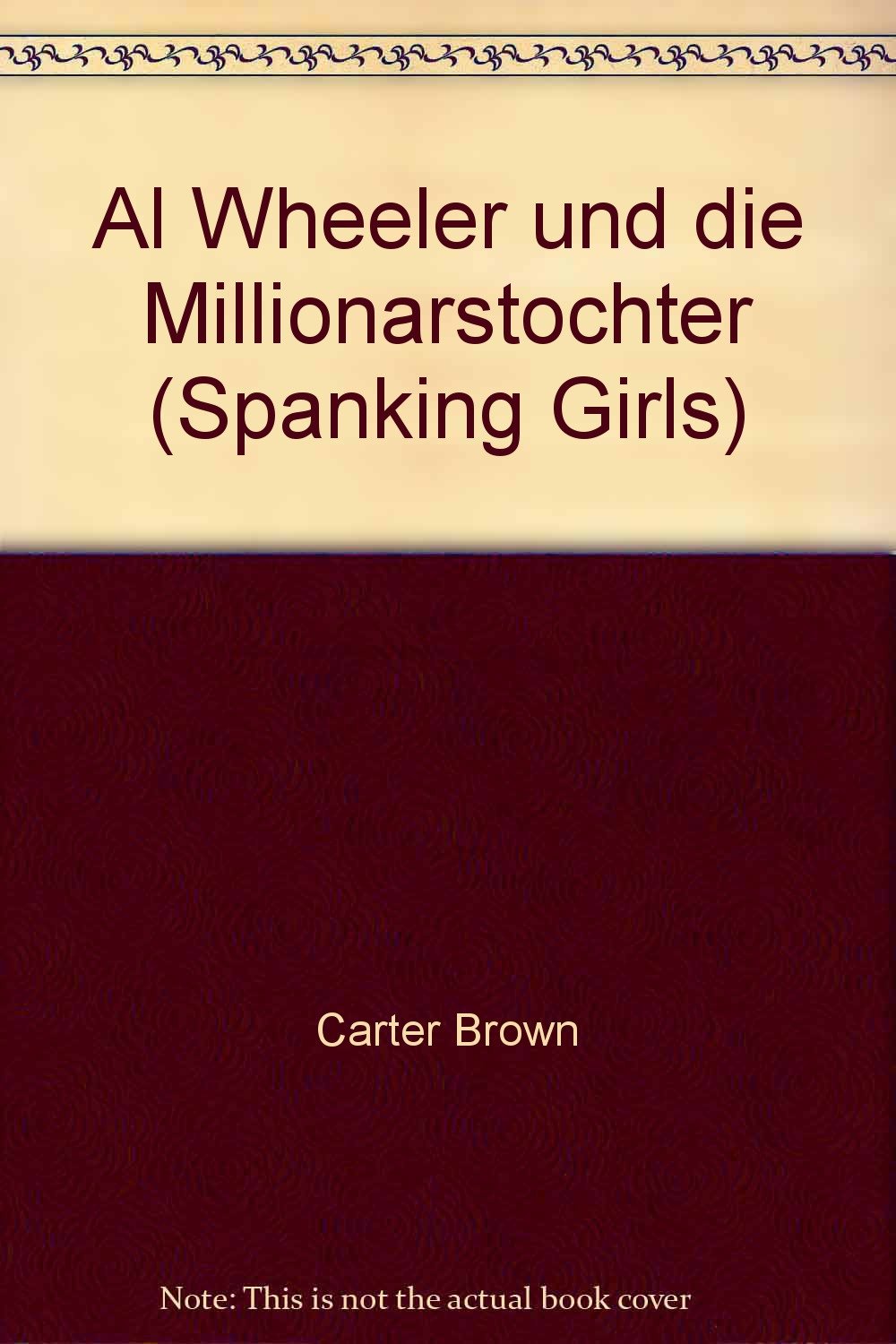 Al Weehler und die Millionärstochter - Kriminalroman Books